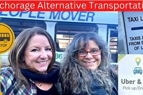 Solving the Anchorage Travel Puzzle: How to Get From Airport to Hotel... Without a Car!