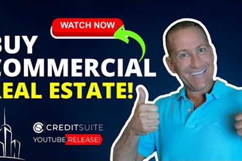 Get Approved for a Commercial Real Estate Loan