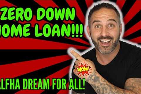 ZERO DOWN Home Loan | CalFHA Dream For All Program (2023)