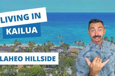 Living In Kailua | Kalaheo Hillside Pros &amp; Cons | Moving To Kailua