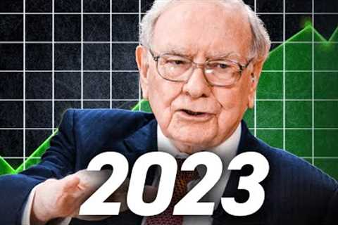 Warren Buffett: How You Need To Invest in 2023
