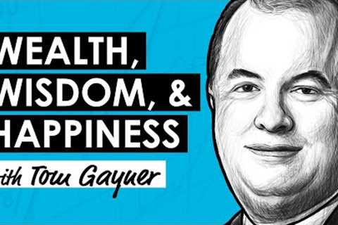 How To Succeed In Business, Investing, &amp; Life w/ Tom Gayner (RWH024)