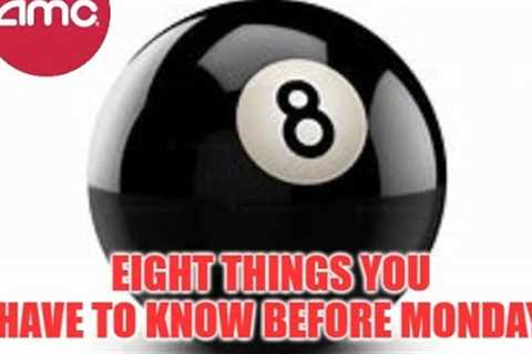 Eight Things Every #AMC &amp; #APE Shareholder MUST KNOW Before Monday!