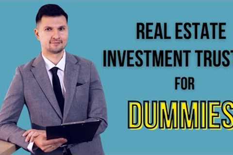 The Benefits of Investing in Real Estate Investment Trusts