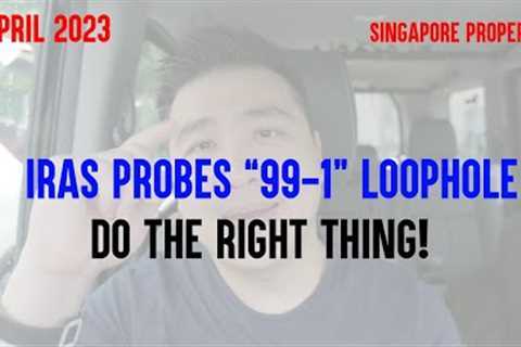 Iras probes - ‘99-to-1’ loophole to avoid paying ABSD / KNOW THE REAL TRUTH