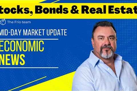 Live Now: Today's Top Real Estate and Economic News Stories Explained