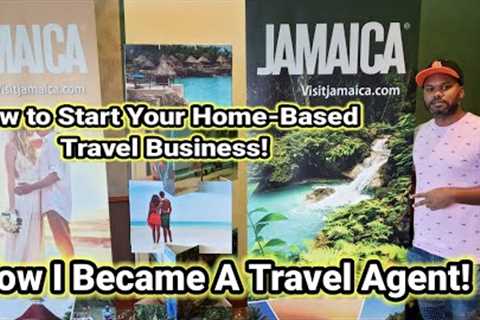 How to Become a Home-Based Travel Agent | Starting a Home-Based Travel Business &amp; Work anywhere.