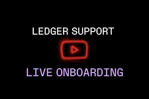 Ledger Support - Device Setup &amp; Ask Us Anything
