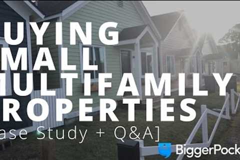 Buying Small Multifamily Properties [Case Study + Q&amp;A from Facebook Live 1/10/17]