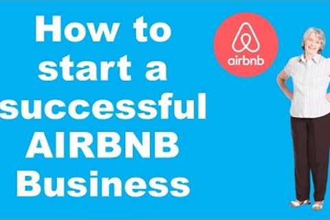HOW TO START AN AIRBNB FOR BEGINNERS || How to Start An Airbnb Business  (STEP-BY-STEP TUTORIAL)