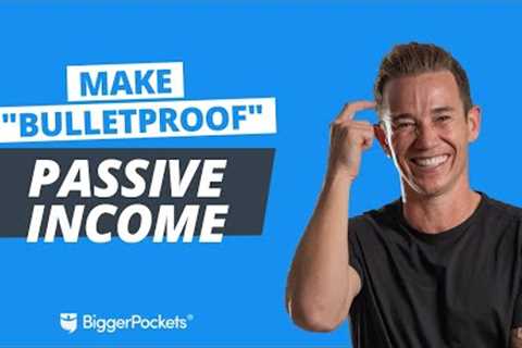 How to Make “Bulletproof” Passive Income by Lending Private Money