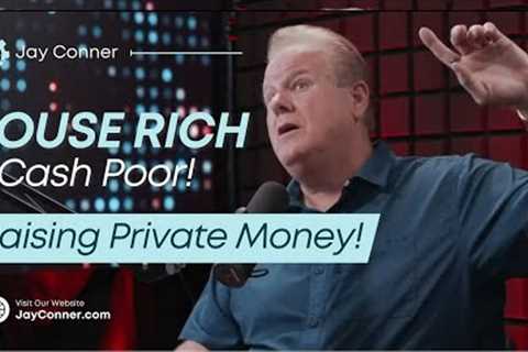 [Classic Replay] Are You House Rich But Cash Poor?