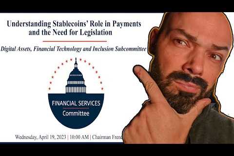 🔴HOUSE COMMITTEE: Understanding Stablecoins’ Role in Payments and the Need for Legislation