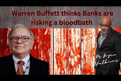 Warren Buffett thinks most banks are a horrible investment - here's why