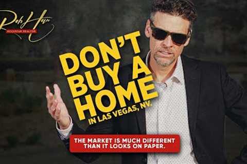 Dont Buy A Home In LAS VEGAS - MARKET WATCH 😮