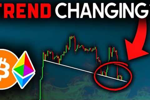 NEW Signal Flashing NOW (Trend Change?) | Bitcoin News Today &amp; Ethereum Price Prediction (BTC &amp; ETH)
