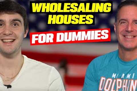 Wholesaling Real Estate For Dummies! Step-By-Step Guide For Anyone Wanting To Flip Paper!