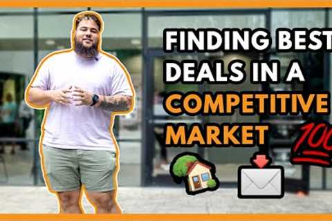 How to Find the Best Real Estate Deals in Today's Competitive Market || Real Estate Investing