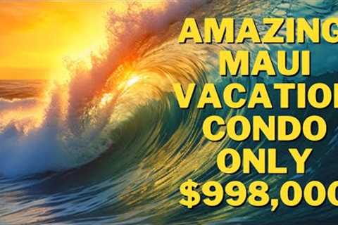 This Vacation Condo For Sale Is Amazing! | Maui Hawaii Real Estate