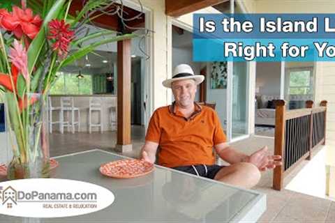 Is The Island Life Right for You? - Do Panama Real Estate &amp; Relocation