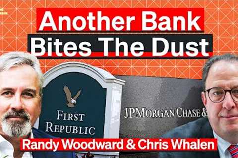 First Republic Bank Just Failed (Here’s Why) | Chris Whalen &amp; Randy Woodward