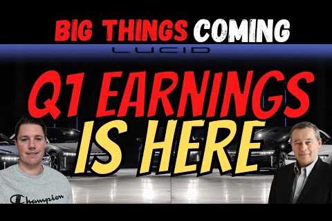 🔴 Lucid Motors Q1 Earnings - LIVE 💰💰 Important Things to Know │ MUST Watch Lucid