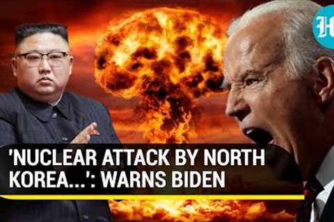 Biden threatens to nuke North Korea, end Kim Jong-Un regime | 'Attack U.S. Or Its Ally And Face...'
