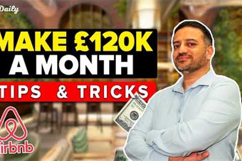 I make £120k a month from Airbnb, here is how you can too | Saj Daily | Saj Hussain
