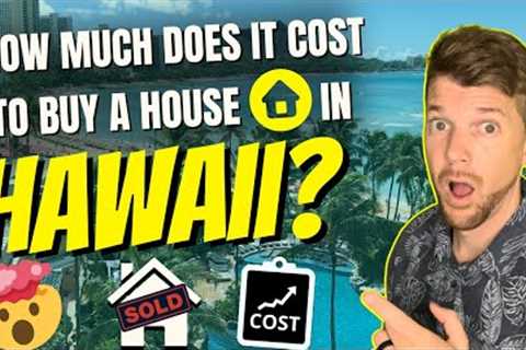 Hawaii Real Estate UPDATE! How Much Does It Cost To Buy A Home In Hawaii And It's NOT What You Think