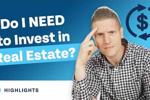 Do You NEED to Invest in Real Estate? w/ @BiggerPocketsMoney