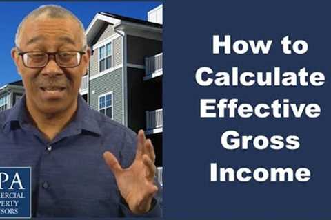 How to Calculate Effective Gross Income (EGI) for Commercial Real Estate