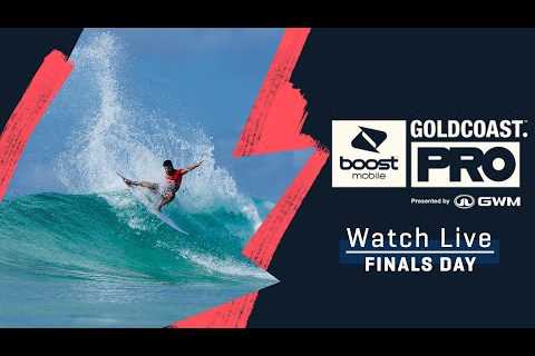 WATCH LIVE Boost Mobile Gold Coast Pro presented By GWM - FINALS DAY