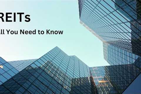 Reits | All you need to know | Part 1