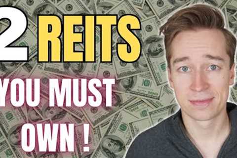 2 REITs All Investors Should Own
