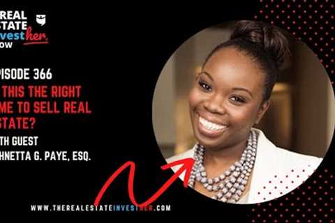 EP: 366 - Is this the right time to sell real estate?