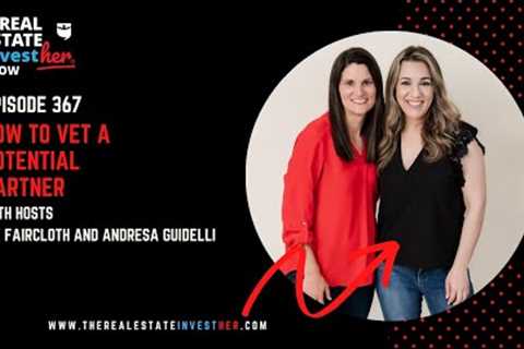 EP 367: How to vet a potential partner