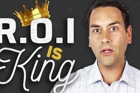R.O.I. Is THE Most Important Thing When Buying Rental Real Estate | Investing for Beginners
