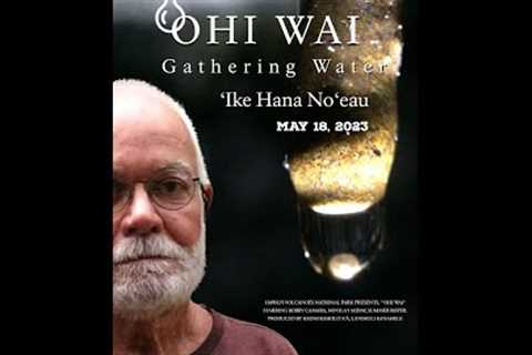'Ohi Wai (Collecting Water) - ʻIke Hana Noʻeau Series