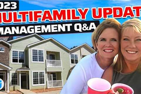 2023 Multifamily Market Update + Management Q&amp;A