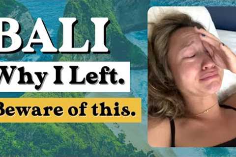 Why I'm Leaving Bali | My Last Day Living in Bali VLOG | BEWARE OF THIS | Digital Nomad Life