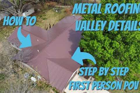 Exposed Fastener Metal Roofing Part 2 - Valley Details