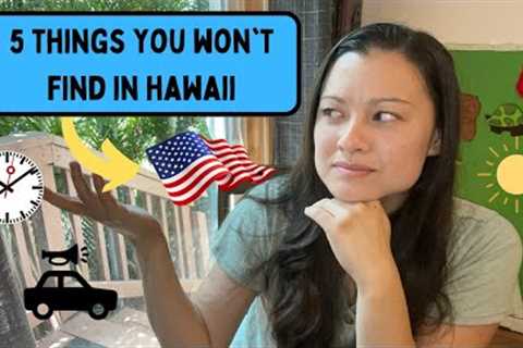 5 Things You Won't Find in Hawaii | Living on Oahu, Hawaii
