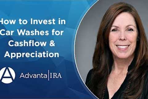 How to Invest in Car Washes for Cashflow &amp; Appreciation