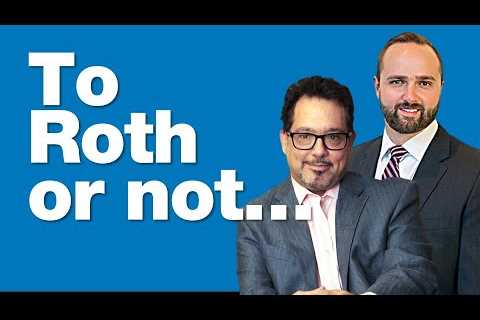 To Roth or Not to Roth? (4/21/23): Market Analysis &amp; Personal Finance commentary from RIA Advisor...