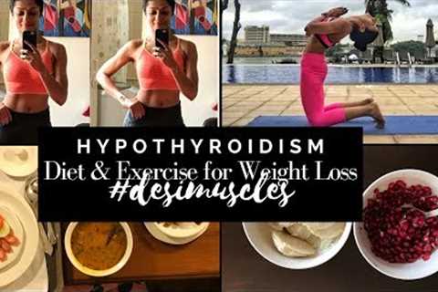 Thyroid Workout &amp; Diet Tips |How to lose weight quickly with Hypothyroidism