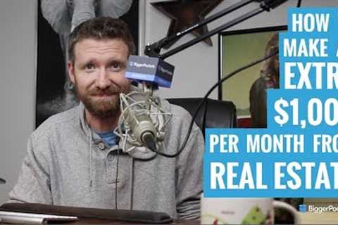 3 Ways Newbies Can Quickly Make $1,000 Per Month Through Real Estate Investing