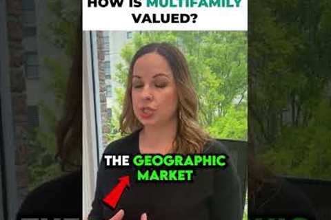 What makes a multifamily property valuable?