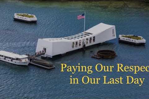 Last Day in O'Ahu @50 : Pearl Harbor and USS Arizona Memorial