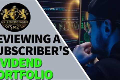 Reviewing a Subscriber’s Dividend Portfolio – June 2023