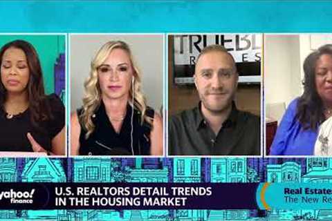 Real estate: Realtors across the United States discuss market conditions and trends